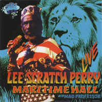 Lee "Scratch" Perry & Mad Professor - Maritime Hall with Mad Professor Live