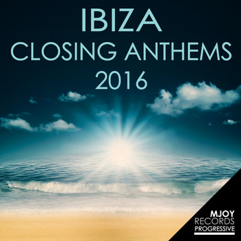 Various Artists - Ibiza Closing Anthems: 2016