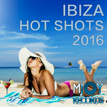 Various Artists - Ibiza Hot Shots 2016