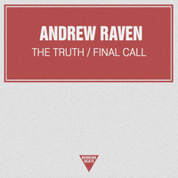 Andrew Raven - The Truth / Final Call