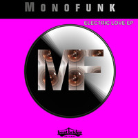 Monofunk - Electric Love EP