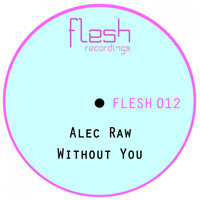 Alec Raw - Without You