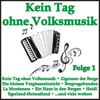 Various Artists - Kein Tag ohne Volksmusik, Folge 1