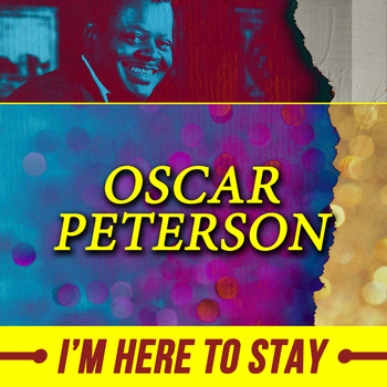 Oscar Peterson - I'm Here to Stay