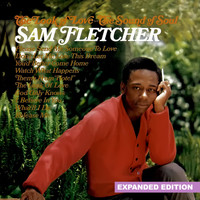 Sam Fletcher - The Look of Love - The Sound of Soul (Expanded Edition) [Digitally Remastered]