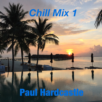 Paul Hardcastle - Chill Mix 1