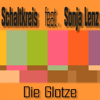Schaltkreis feat. Sonja Lenz - Die Glotze
