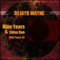 DJ Jayd Wayne - Nine Years EP