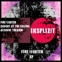 Iksplizit - Fire Lighter EP