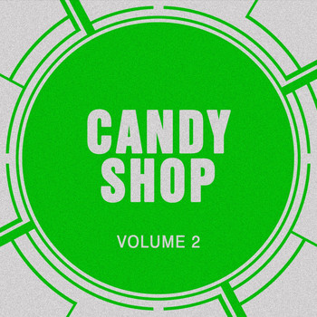 Candy Shop - Candy Shop, Vol. 2