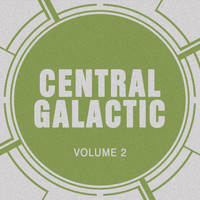 Central Galactic - Central Galactic, Vol. 2