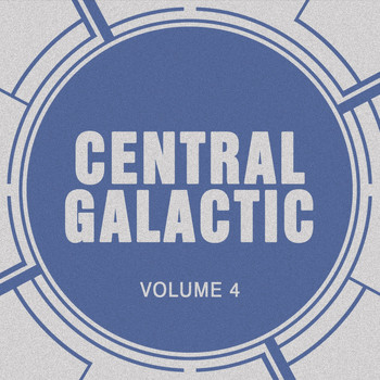 Central Galactic - Central Galactic, Vol. 4