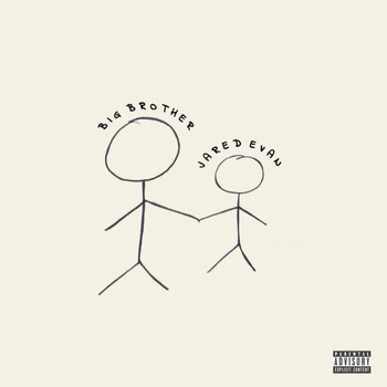 Jared Evan - Big Brother (Explicit)