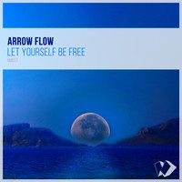 Arrow Flow - Let Yourself Be Free