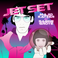 Majid Katzer feat. Sabine Grote - Jet Set