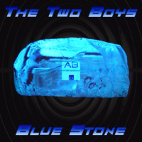 The Two Boys - Blue Stone