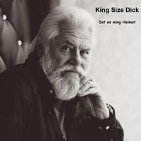 King Size Dick - Dat es ming Heimat