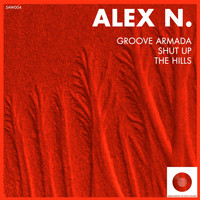 Alex N. - Groove Armada / Shut up / The Hills