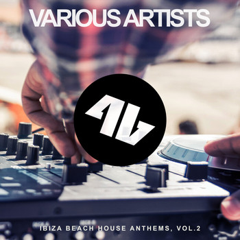 Various Artists - Ibiza Beach House Anthems, Vol. 2