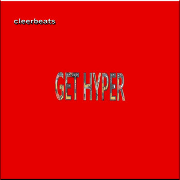 Cleerbeats - Get Hyper - Single