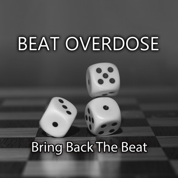 Beat Overdose - Bring Back the Beat