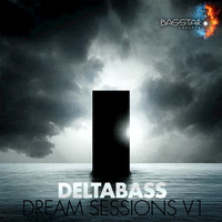 Delta Bass - Dream Sessions, Vol. 1 - EP