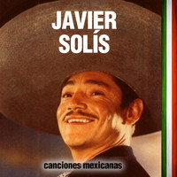 Javier Solís - Canciones Mexicanas