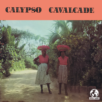 Various Artists - Calypso Cavalcade Vol. III (Digitally Remastered)