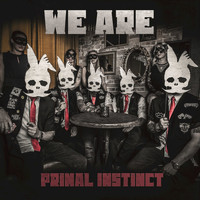 Primal Instinct - We Are