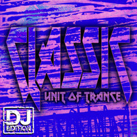 Unit of Trance - Classics - DJ Edition
