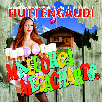 Various Artists - Mallorca Megacharts Hüttengaudi
