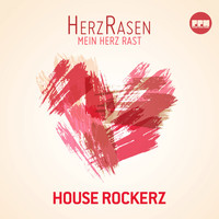 House Rockerz - HerzRasen (Mein Herz rast)