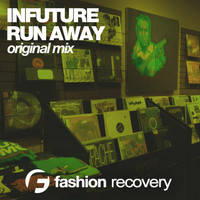 Infuture - Run Away