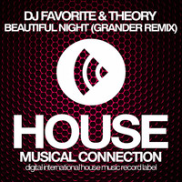 DJ Favorite & Theory - Beautiful Night (Grander Remix)