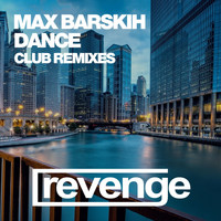 Max Barskih - Dance (Remixes)