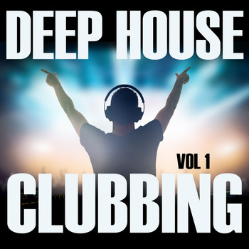 Various Artists - Deephouse Clubbing, Vol. 1