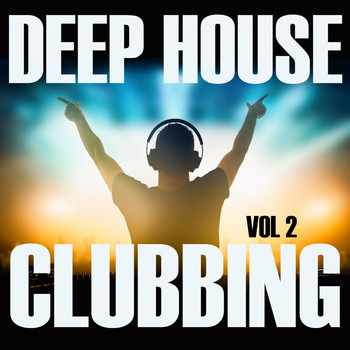 Various Artists - Deephouse Clubbing, Vol. 2