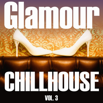 Various Artists - Glamour Chillhouse, Vol. 3