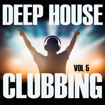 Various Artists - Deephouse Clubbing, Vol. 5