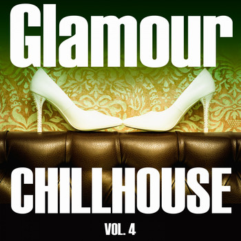 Various Artists - Glamour Chillhouse, Vol. 4