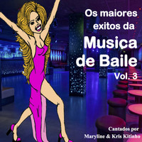 Maryline - Os Maiores Êxitos da Musica de Baile Vol. 3