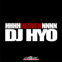 DJ HYO - Heaven