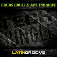 Drums House & Javi Enrrique - Tech Jungle
