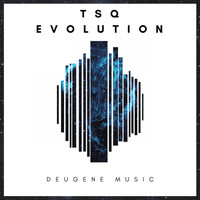Tsq - Evolution