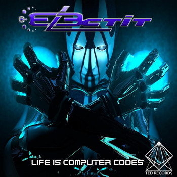 Electit - Life Is Computer Codes