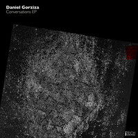 Daniel Gorziza - Conversations EP