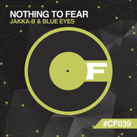 Jakka-B & Blue Eyes - Nothing To Fear