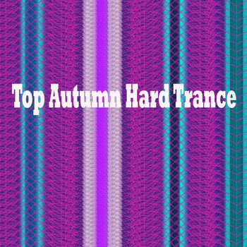 Various Artists - Top Autumn Hard Trance