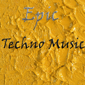 Various Artists - Epic Techno Music (Explicit)