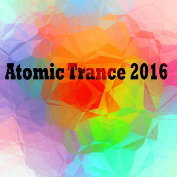 Various Artists - Atomic Trance 2016 (Explicit)